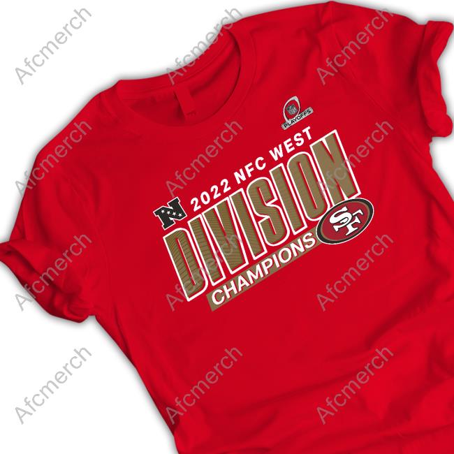 San Francisco 49ers Fanatics Merch 2022 NFC West Division Champions Shirt