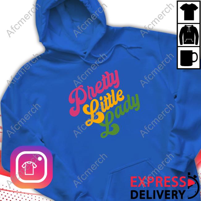 Handsome Podcast Shop Merch Pretty Little Lady Hooded Sweatshirt