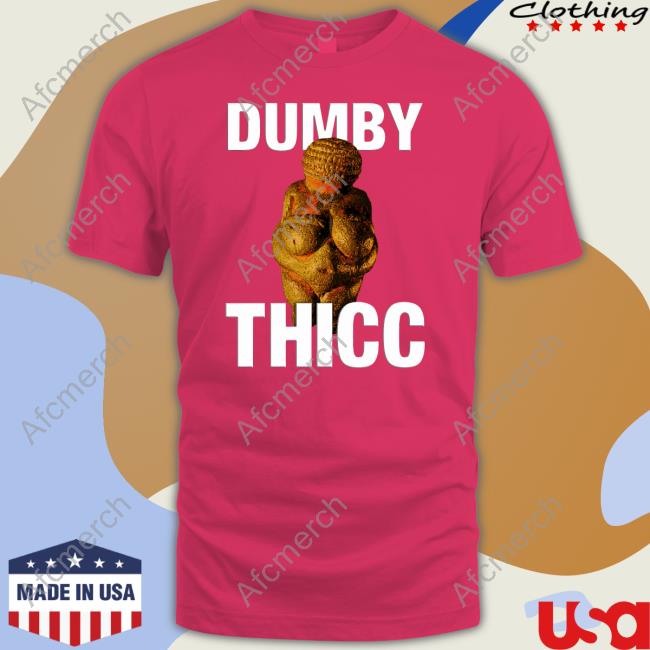 Dumby Thicc Long Sleeve Tee Dumby Thicc Hoodie