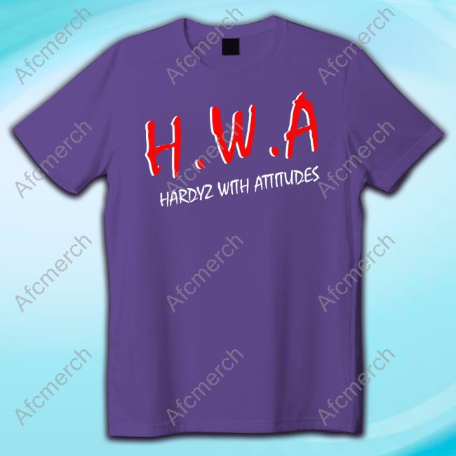Matt Hardy Wearing Hwa Hardyz With Attitudes Shirt Matt Hardy Hwa Hardyz With Attitudes Straight Outta Cameron T Shirts Fivio Whoring